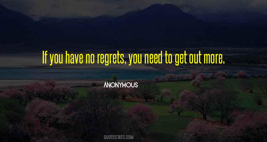 Have No Regrets Quotes #309338