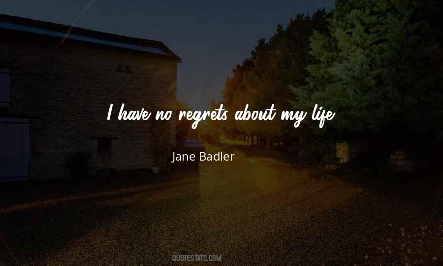 Have No Regrets Quotes #640231