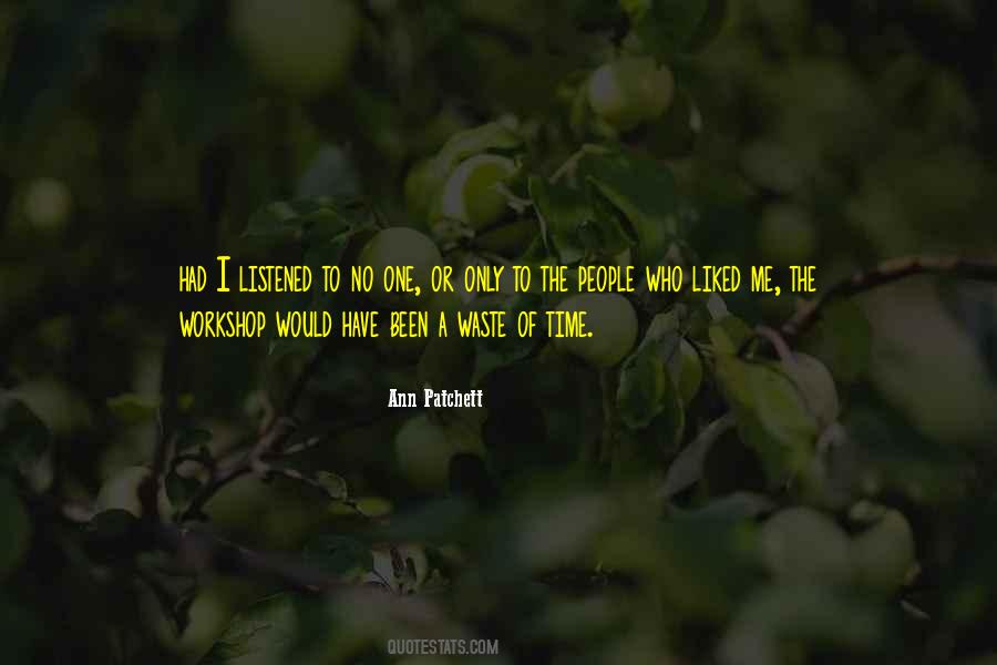 Have No Time To Waste Quotes #391949