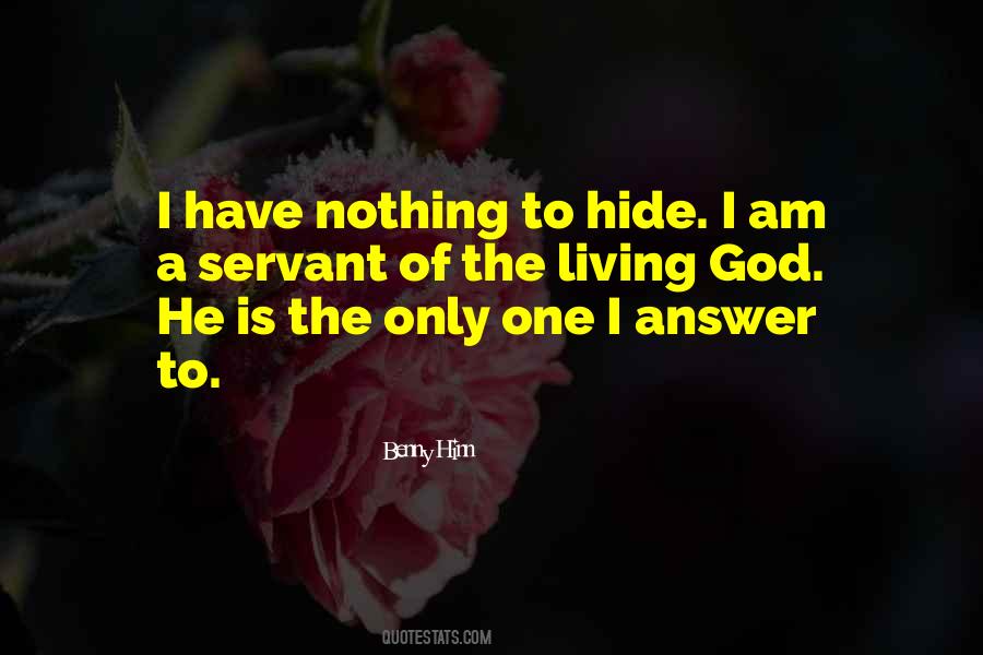 Have Nothing Hide Quotes #1569073