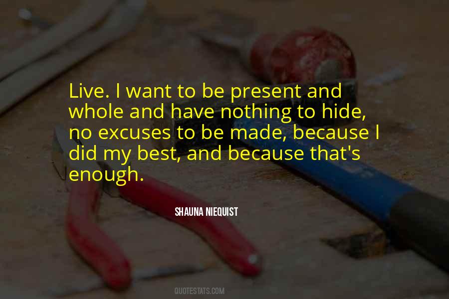 Have Nothing Hide Quotes #1601331