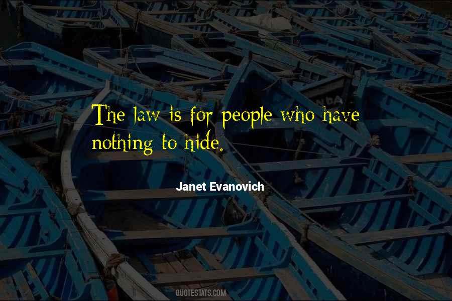 Have Nothing Hide Quotes #1676163