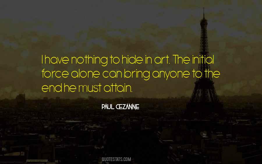 Have Nothing Hide Quotes #1868475