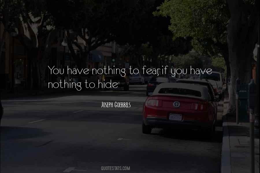 Have Nothing To Hide Quotes #1595977