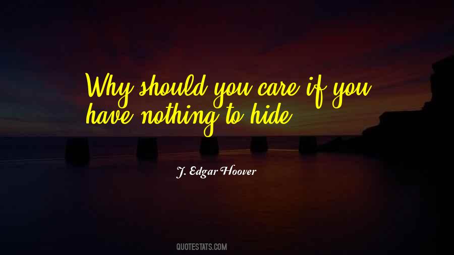 Have Nothing To Hide Quotes #52024