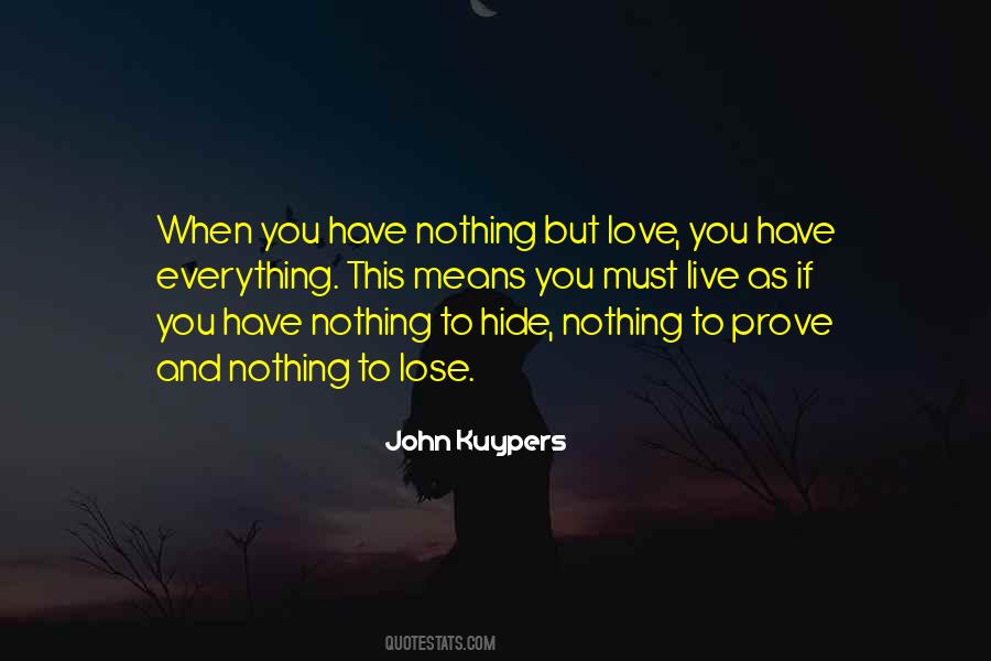 Have Nothing To Hide Quotes #785438