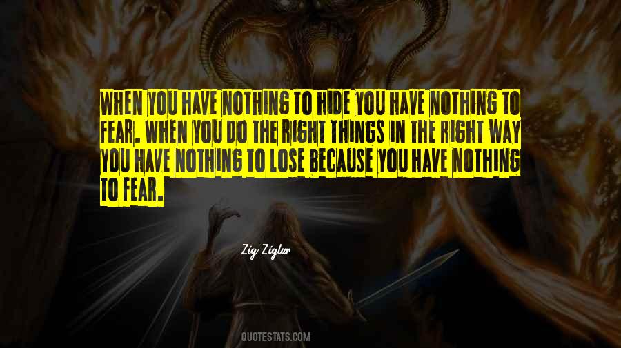 Have Nothing To Hide Quotes #863768