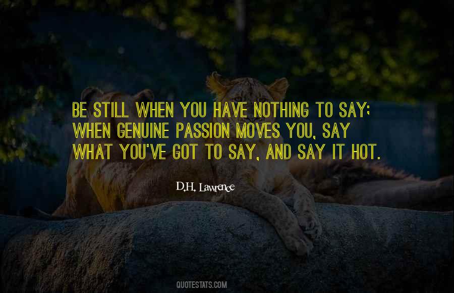 Have Nothing To Say Quotes #1290931