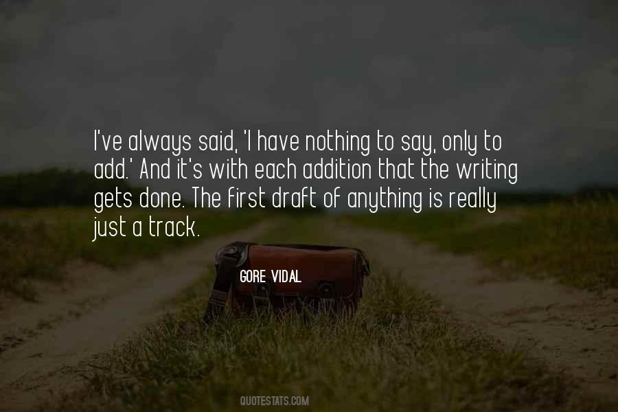 Have Nothing To Say Quotes #1503472