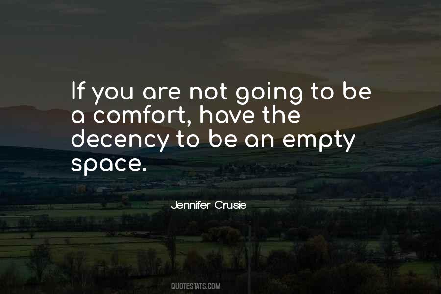 Have The Decency Quotes #1286779