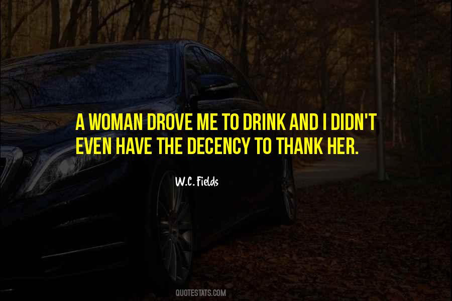 Have The Decency Quotes #1516864