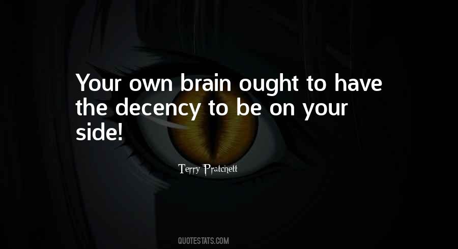 Have The Decency Quotes #606855
