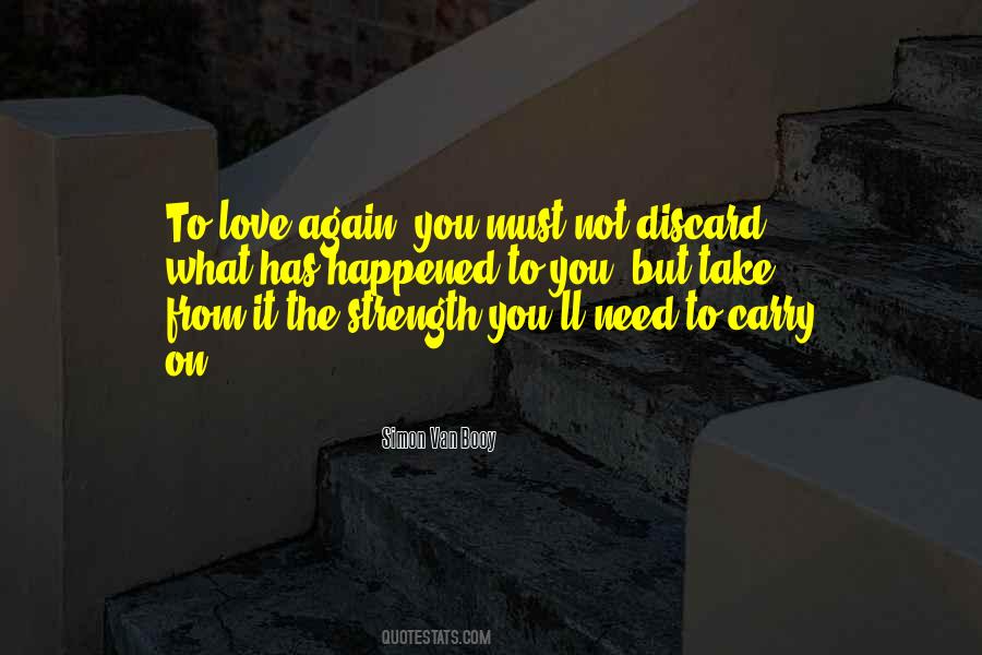 Have The Strength To Carry On Quotes #364041