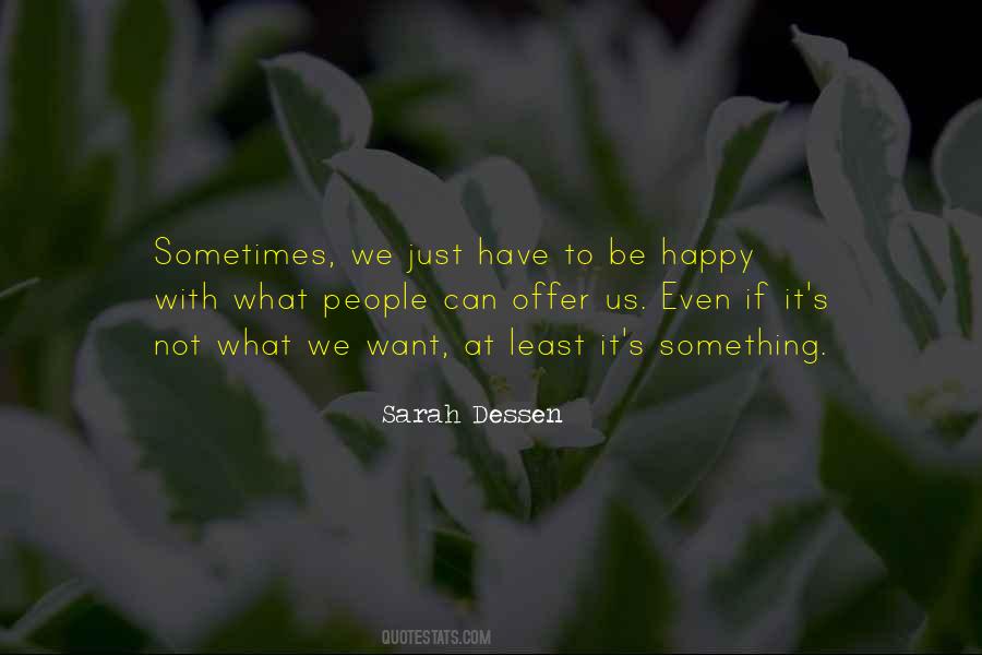 Have To Be Happy Quotes #538167