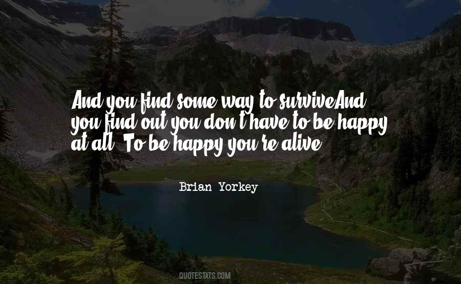Have To Be Happy Quotes #570284
