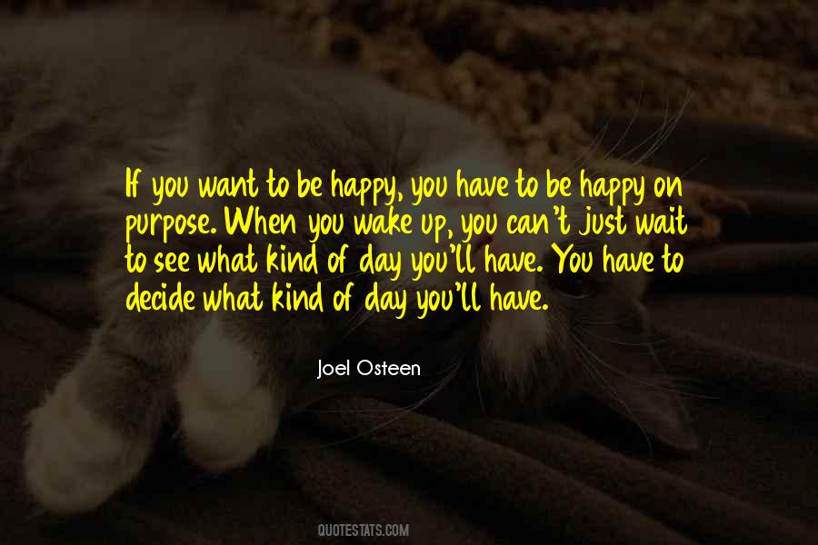 Have To Be Happy Quotes #696489
