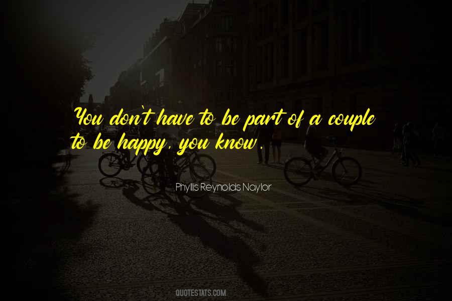 Have To Be Happy Quotes #97485