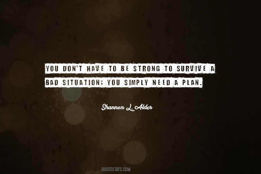 Have To Be Strong Quotes #1083629