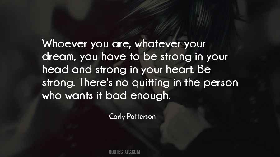 Have To Be Strong Quotes #1644759