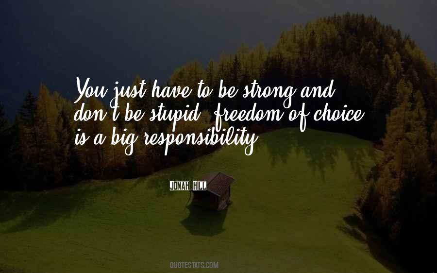 Have To Be Strong Quotes #1872357