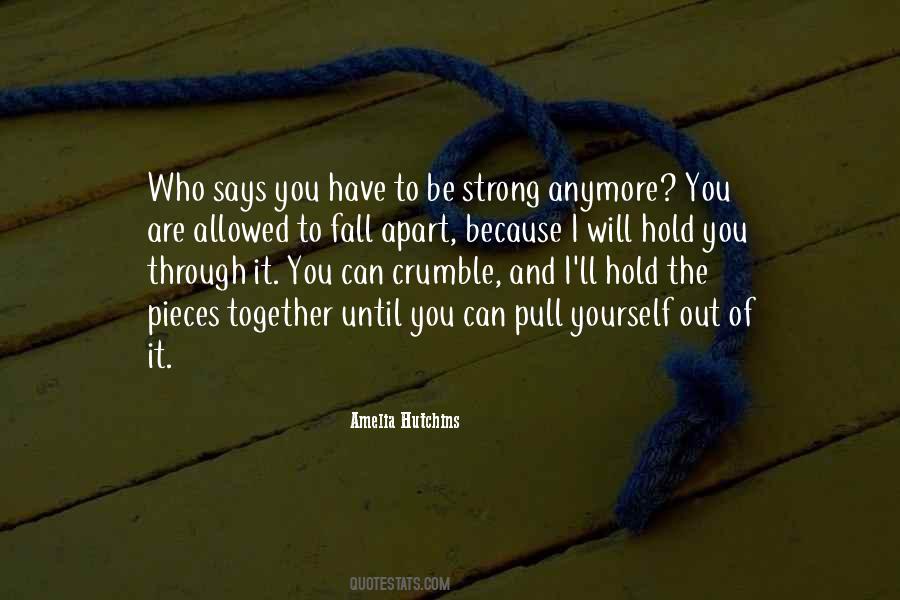 Have To Be Strong Quotes #400715