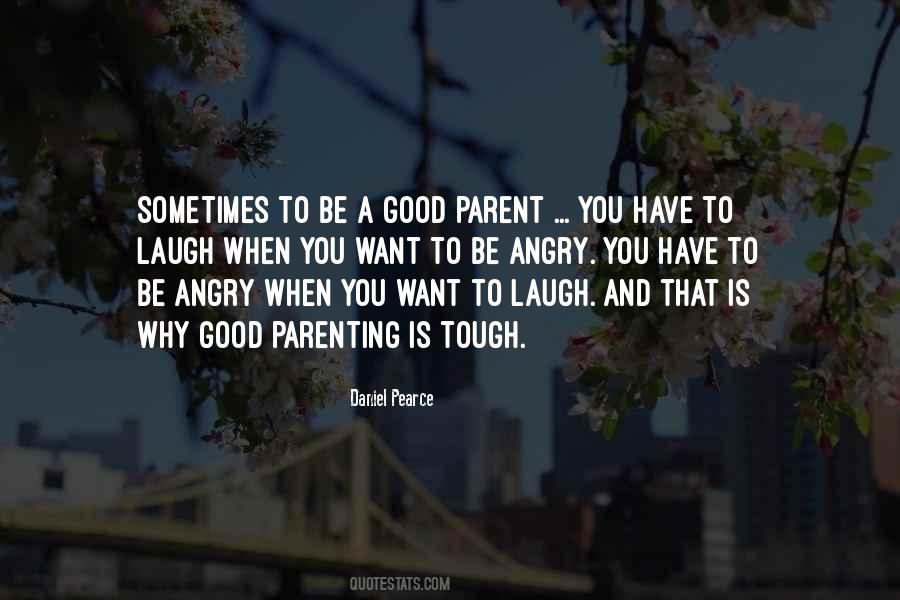 Have To Laugh Quotes #1270228