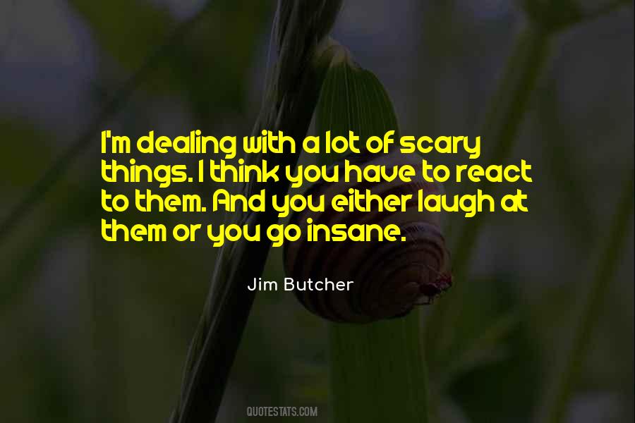 Have To Laugh Quotes #129873