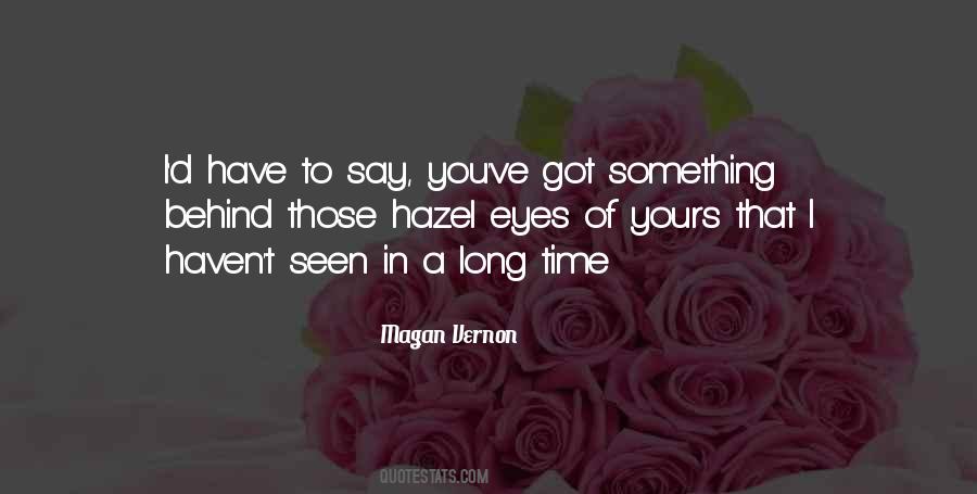 Have To Say Something Quotes #59298