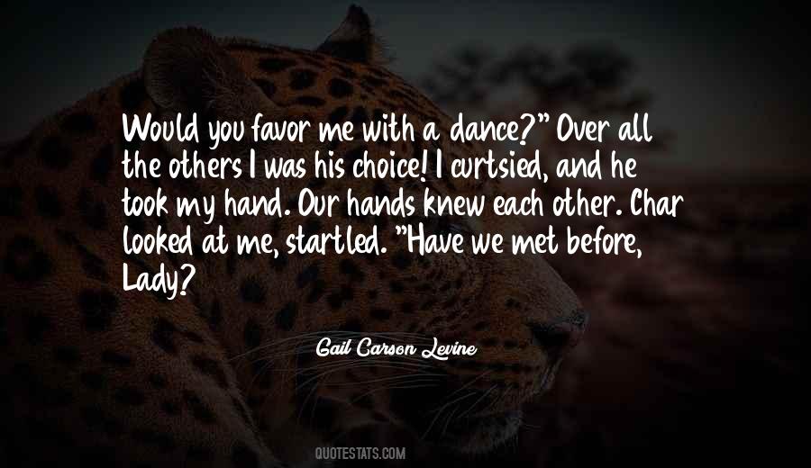 Have We Met Before Quotes #1798899