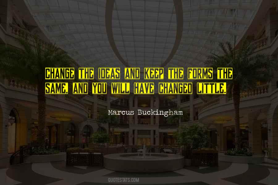 Have You Changed Quotes #427736