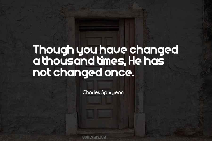 Have You Changed Quotes #515815