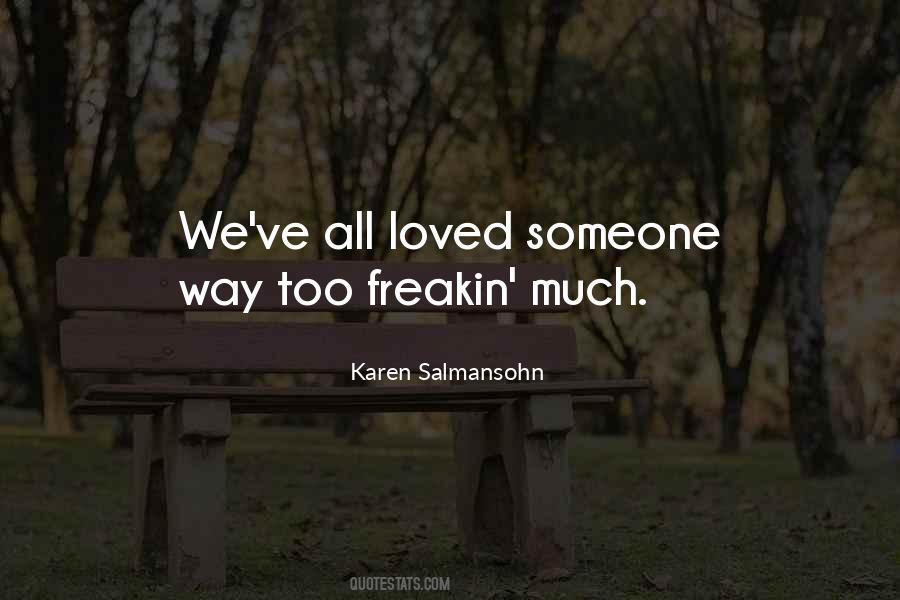 Have You Ever Loved Me Quotes #2060
