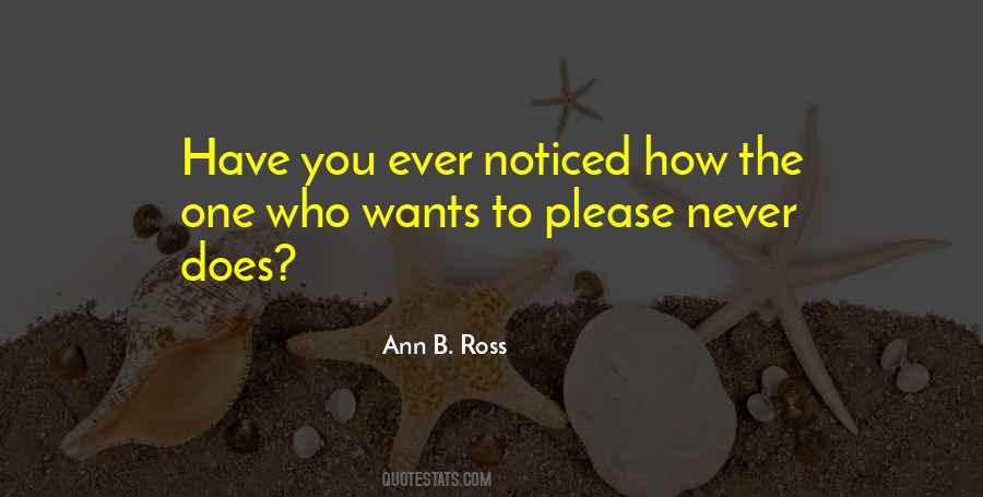 Have You Ever Noticed Quotes #1091552