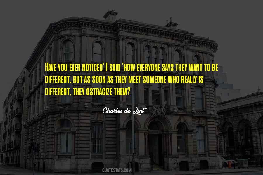 Have You Ever Noticed Quotes #1169138