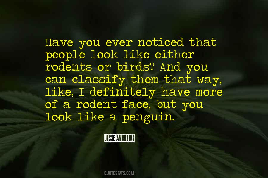 Have You Ever Noticed Quotes #128222