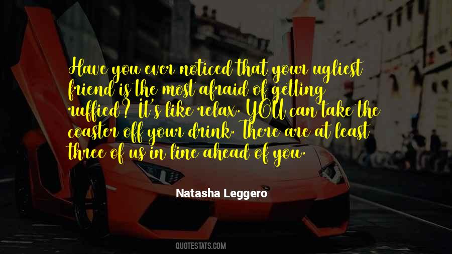 Have You Ever Noticed Quotes #1538092
