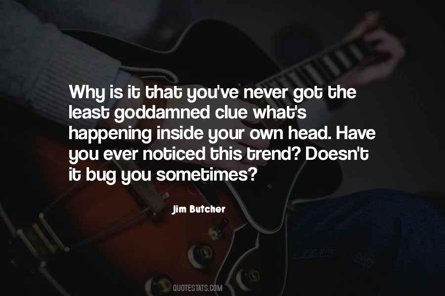 Have You Ever Noticed Quotes #1572121
