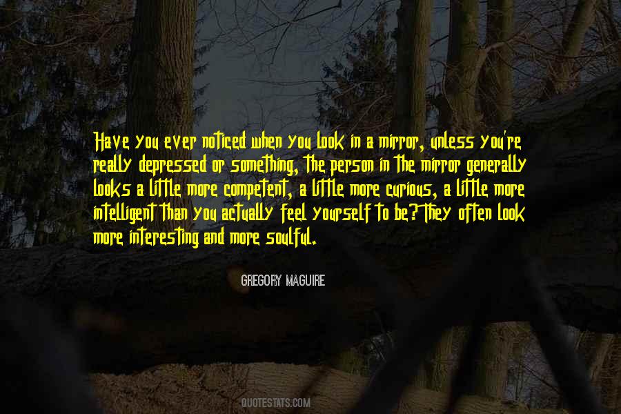 Have You Ever Noticed Quotes #1610710