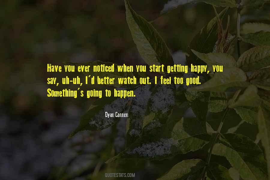 Have You Ever Noticed Quotes #1710704