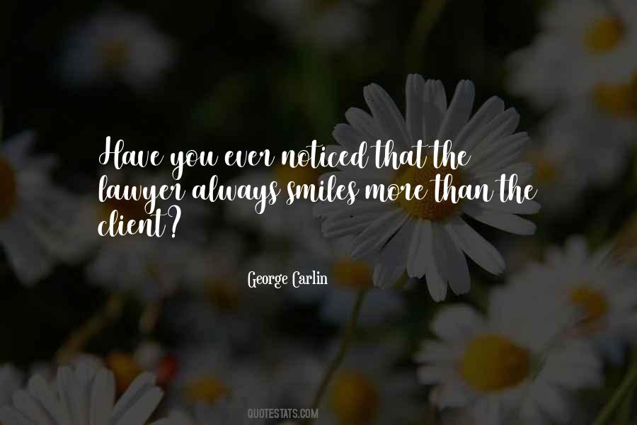Have You Ever Noticed Quotes #1794145