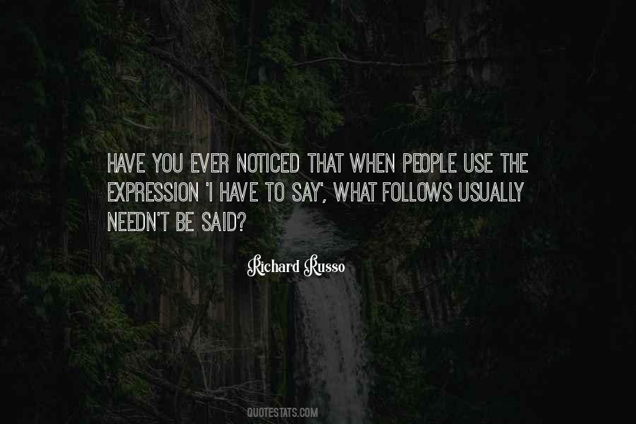 Have You Ever Noticed Quotes #1868375