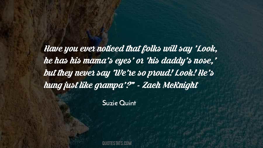 Have You Ever Noticed Quotes #308233