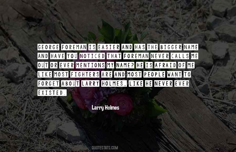 Have You Ever Noticed Quotes #405979