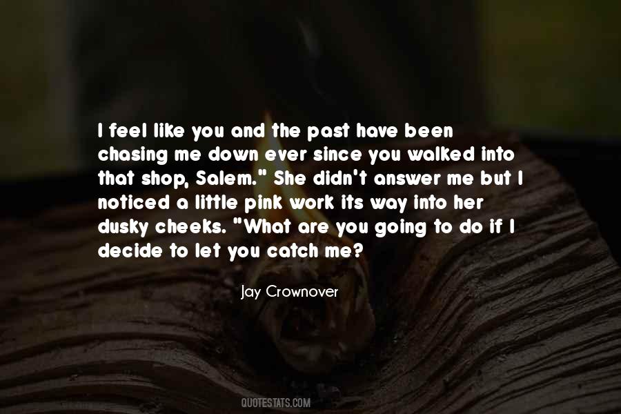 Have You Ever Noticed Quotes #507159