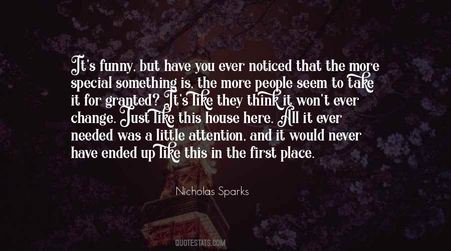 Have You Ever Noticed Quotes #656247
