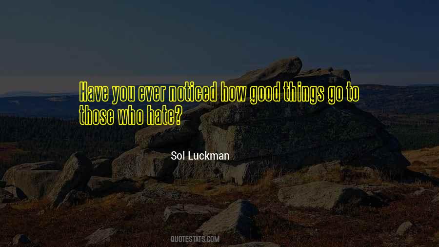 Have You Ever Noticed Quotes #768970