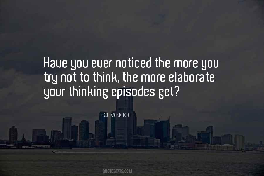 Have You Ever Noticed Quotes #792017