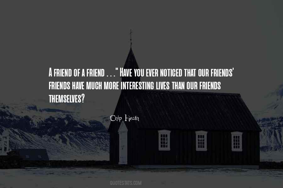 Have You Ever Noticed Quotes #937277