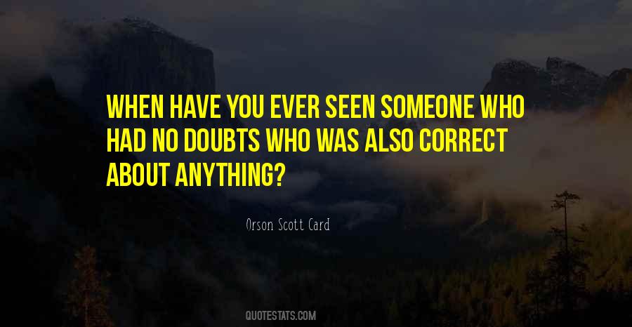 Have You Ever Seen Quotes #1795336