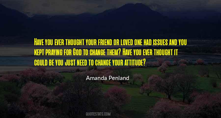 Have You Ever Thought Quotes #1080159